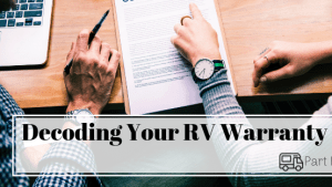 Decoding your RV Warranty Policy (Part III: Coverage)