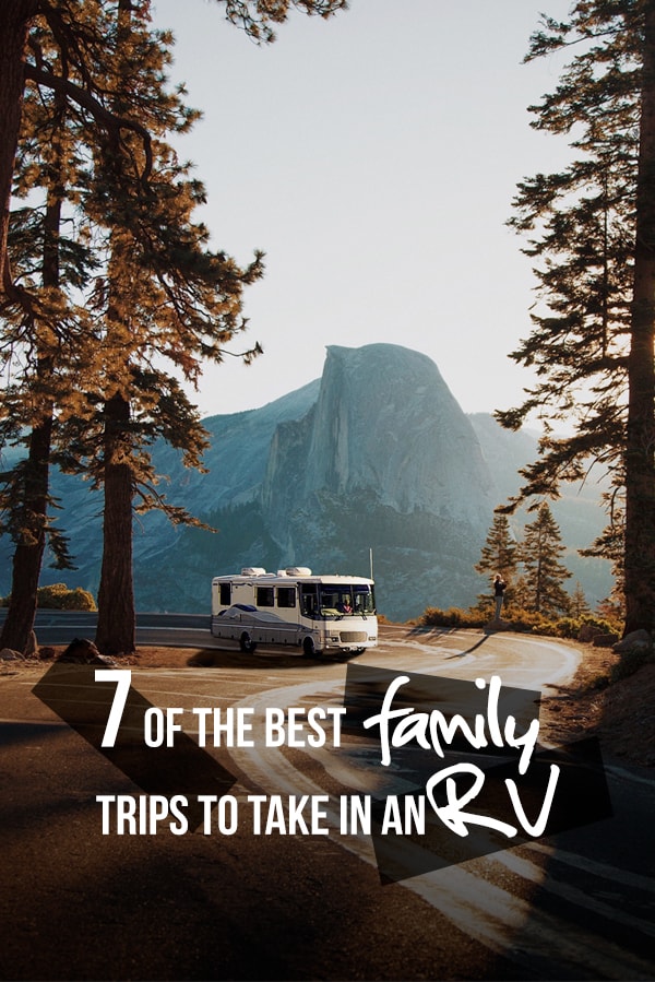7 of the Best Family Trips to Take in an RV