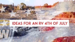Ideas for an RV 4th of July