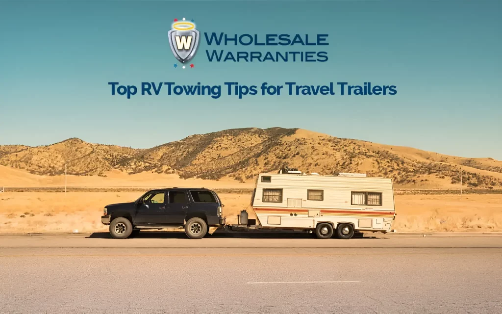 Top RV Towing Tips For Travel Trailers