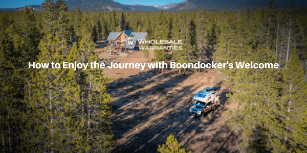 How to Enjoy the Journey with Boondocker's Welcome