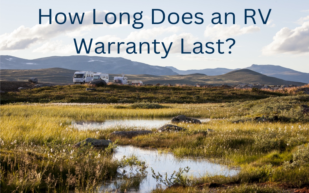 How Long Does an RV Warranty Last?