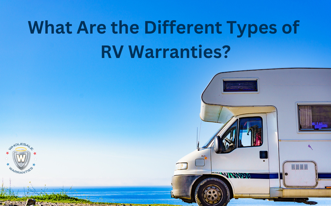 What Are the Different Types of RV Warranties