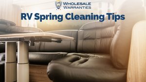 Close-up interior of RV with text that reads "RV Spring Cleaning Tips" with Wholesale Warranties company logo