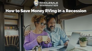Middle-age couple using a laptop inside a motorhome with accompanying text "How to Save Money RVing in a Recession" with Wholesale Warranties logo
