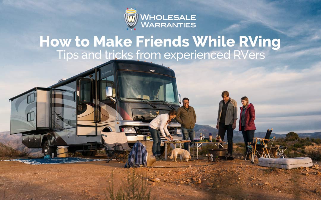 How to Make Friends While RVing: Tips and tricks from experienced RVers