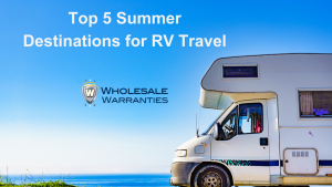 Top 5 Summer Destinations for RV Travel Blog Graphic