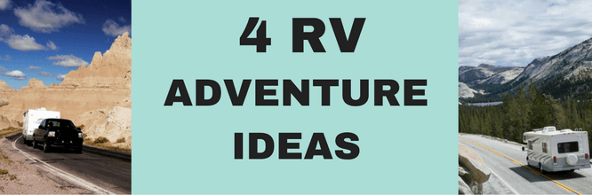 4 rv adventure ideas